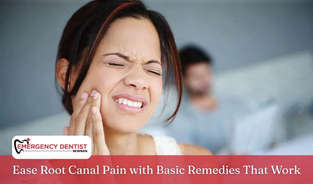 Ease Root Canal Pain with Basic Remedies That Work
